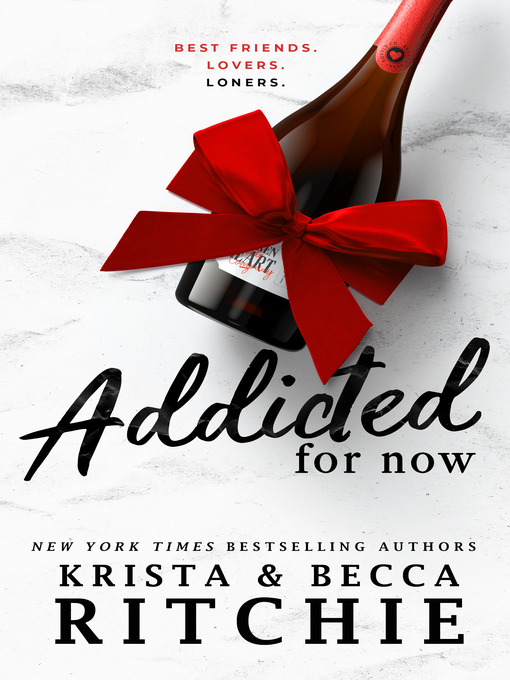 Title details for Addicted for Now by Krista Ritchie - Wait list